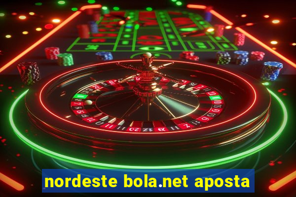 nordeste bola.net aposta